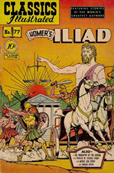Classics Illustrated [Gilberton] (1941) 77 (The Iliad) HRN78 (1st Print)