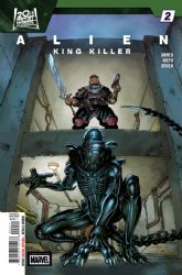 Alien: King Killer [Marvel] (2026) 2 (Main David Yardin cover)