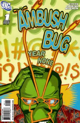 Ambush Bug: Year None [DC] (2008) 1 (1st Print)