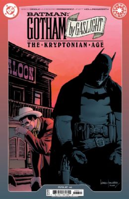 Batman: Gotham By Gaslight  - The Kryptonian Age [DC] (2024) 6 (Main Leandro Fernandez Cover)