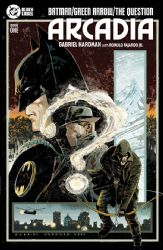 Batman/Green/Arrow/The Question: Arcadia [DC] (2025) 1 (Main Gabriel Hardman Cover)