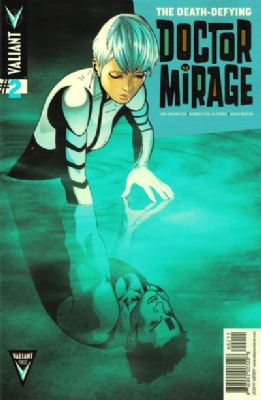 The Death-Defying Doctor Mirage [Valiant] (2014) 2