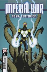 Imperial War: Nova - Centurian [Marvel] (2025) 1 (Variant Mark Bagley Cover)