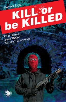 Kill Or Be Killed (2016) 8