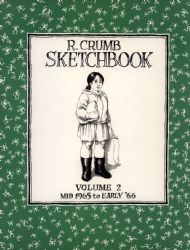 R. Crumb Sketchbook TPB [Fantagraphics] (1992) 2 (Mid 1965 to Early '66)