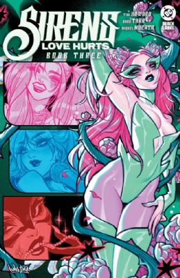 Sirens: Love Hurts [DC] (2026) 3 (Main Babs Tarr Poison Ivy Cover)