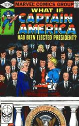 What If? (1st Series) (1977) 26 (...Captain America Had Been Elected President?)