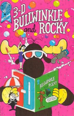 3-D Bullwinkle And Rocky [Blackthorne] (1987) 1 (Blackthorne 3D Series #18)