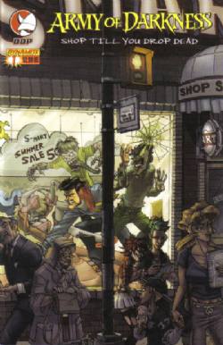 Army Of Darkness: Shop Till You Drop Dead [Devil's Due Publishing] (2005) 1 (Nick Bradshaw Cover)