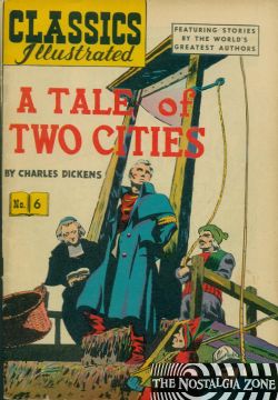 Classics Illustrated [Gilberton] (1941) 6 (A Tale Of Two Cities) HRN64 (7th Print)