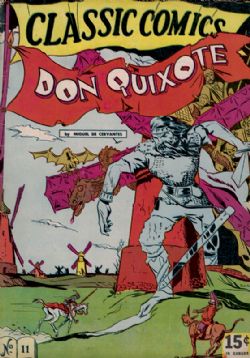 Classics Illustrated [Gilberton] (1941) 11 (Don Quixote) HRN21 (3rd Print)