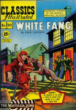 Classics Illustrated [Gilberton] (1941) 80 (White Fang) HRN125 (3rd Print)