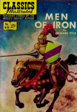 Classics Illustrated [Gilberton] (1941) 88 (Men Of Iron) HRN89 (1st Print)