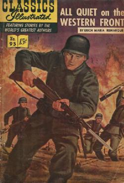 Classics Illustrated [Gilberton] (1941) 95 (All Quiet On The Western Front) HRN167 (3rd Print)
