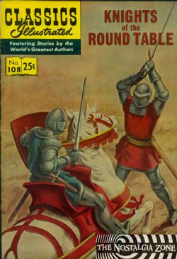 Classics Illustrated [Gilberton] (1941) 108 (Knights Of The Round Table) HRN169 (6th Print)