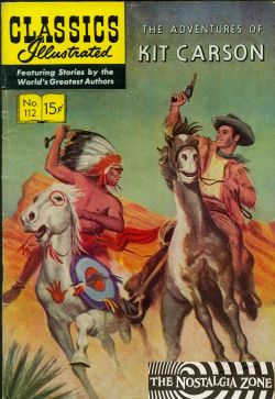 Classics Illustrated [Gilberton] (1941) 112 (Kit Carson) HRN113 (1st Print)