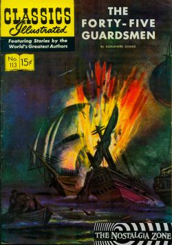 Classics Illustrated [Gilberton] (1941) 113 (The Forty-Five Guardsmen) HRN114 (1st Print)
