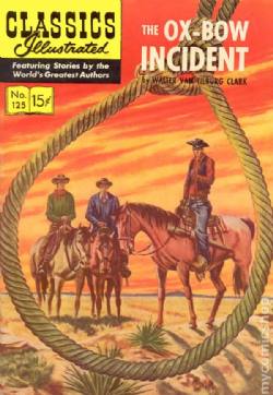 Classics Illustrated [Gilberton] (1941) 125 (The Ox-Bow Incident) (1st Print)