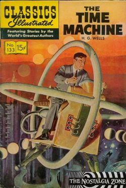 Classics Illustrated [Gilberton] (1941) 133 (The Time Machine) HRN167 (8th Print)