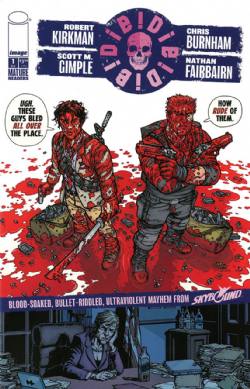 Die!Die!Die! [Image] (2018) 1 (Variant "Ugh. These Guys Bled..." Cover)