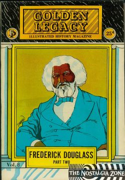 Golden Legacy [Fitzgerald] (1966) 8 (Frederick Douglass Part 2)