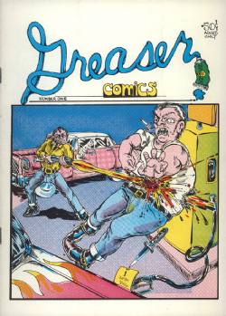 Greaser Comics [Half-Ass Press / Rip Off Press] (1972) 1 (2nd Print)