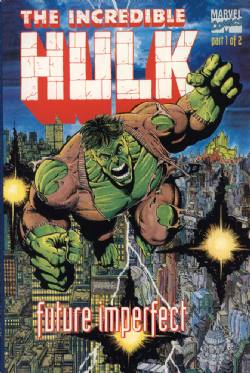 The Incredible Hulk Future Imperfect [Marvel] (1992) 1