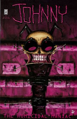 Johnny The Homicidal Maniac (1995) 7 (4th Print) 