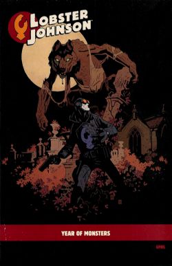 Lobster Johnson: The Burning Hand (2011) 4 (9 In Series) (Year of Monsters Variant) 