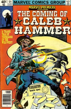 Marvel Premiere (1972) 54 (Caleb Hammer)