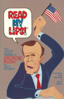 Read My Lips: The Unofficial Biography Of George Bush [Malibu] (1992) nn