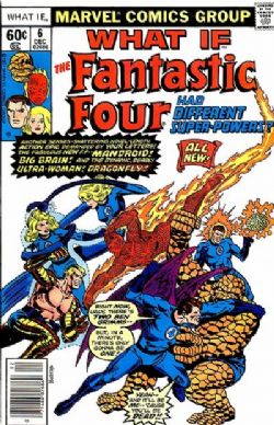 What If? (1st Series) (1977) 6 (...The Fantastic Four Had Different Super-Powers?)
