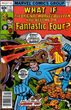 What If? (1st Series) (1977) 11 (...The Original Marvel Bullpen Had Become The Fantastic Four?)