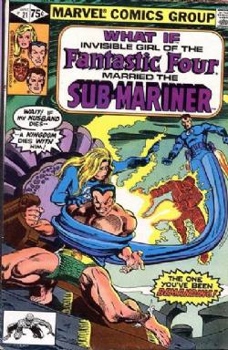 What If? (1st Series) (1977) 21 (...Sub-Mariner Had Married The Invisible Girl?) (Direct Edition)