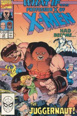 What If? (2nd Series) (1989) 13 (...Professor X Of The X-Men Had Become The Juggernaut!) (Direct Edition)