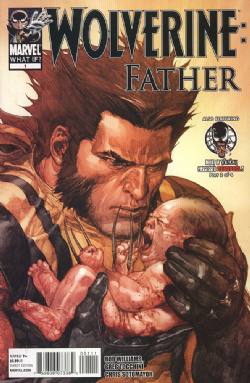 What If?: Wolverine: Father (2011) 1