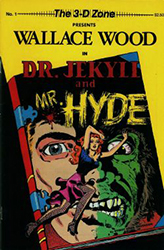 3-D Zone [3-D Zone] (1986) 1 (Wallace Wood In Dr. Jekyll And Mr. Hyde)