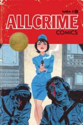 All Crime Comics [The Art Of Fiction] (2012) 2