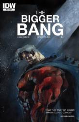 The Bigger Bang [IDW] (2014) 1