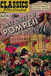 Classics Illustrated [Gilberton] (1941) 35 (The Last Days Of Pompeii) HRN35 (1st Print)