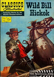 Classics Illustrated [Gilberton] (1941) 121 (Wild Bill Hickok) HRN132 (2nd Print)