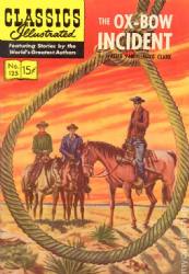 Classics Illustrated [Gilberton] (1941) 125 (The Ox-Bow Incident) (1st Print)