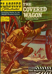 Classics Illustrated [Gilberton] (1941) 131 (The Covered Wagon) HRN131 (1st Print)
