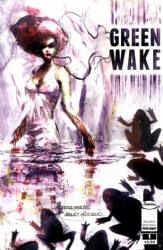Green Wake [Image] (2011) 1 (2nd Print)