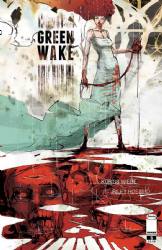 Green Wake [Image] (2011) 5