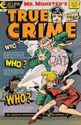 Mr. Monster's Super Duper Special (1987) 8 (Mr. Monster's True Crime #1)