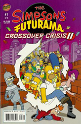 Simpsons / Futurama Crossover Crisis II (2005) 1 