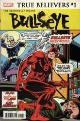 True Believers: The Criminally Insane Bullseye (2019) 1 (Daredevil (1st Series) 131)