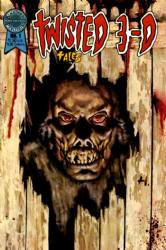 Twisted Tales 3-D (1986) 1 (Blackthorne 3-D Series 7)