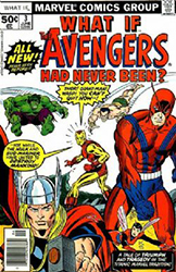 What If? (1st Series) (1977) 3 (...The Avengers Had Never Been?)